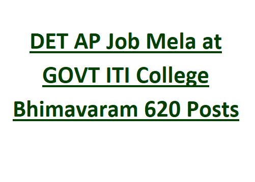 DET AP Job Mela at GOVT ITI College Bhimavaram 620 Posts