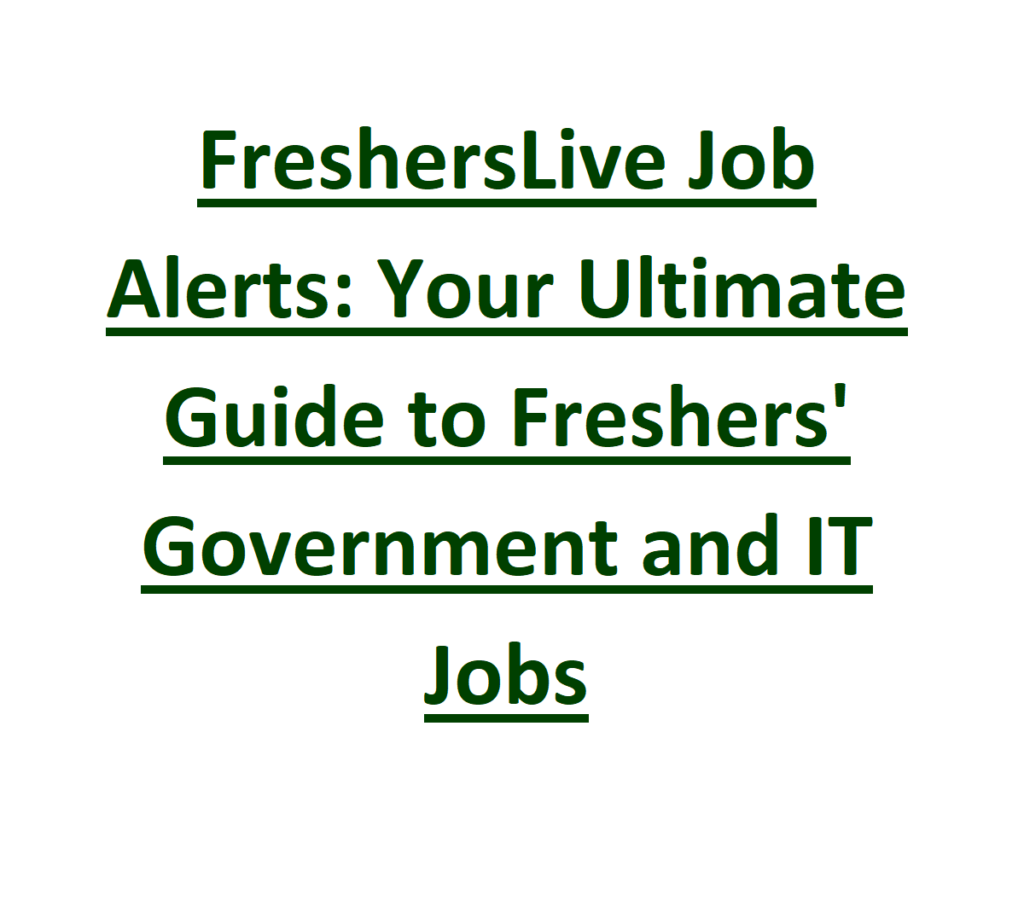 FreshersLive Job Alerts Your Ultimate Guide to Freshers Government and IT Jobs