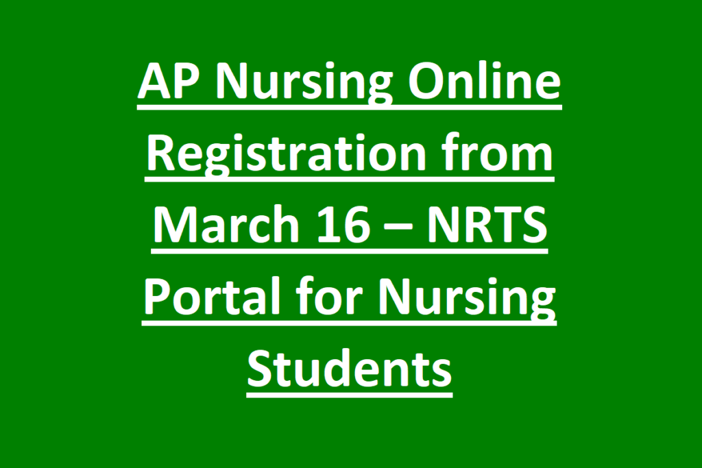AP Nursing Online Registration from March 16 – NRTS Portal for Nursing Students