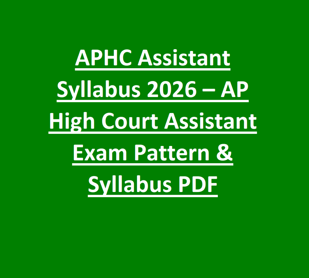 APHC Assistant Syllabus 2026 – AP High Court Assistant Exam Pattern & Syllabus PDF