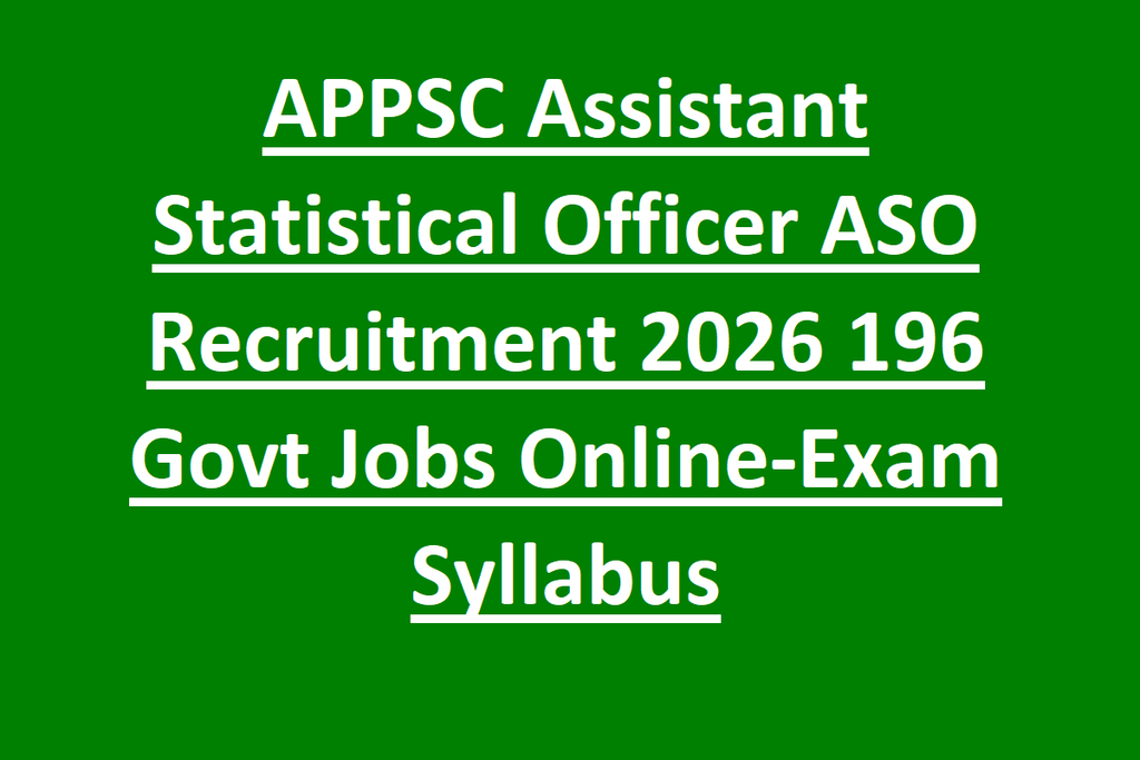 APPSC Assistant Statistical Officer ASO Recruitment 2026 196 Govt Jobs Online-Exam Syllabus