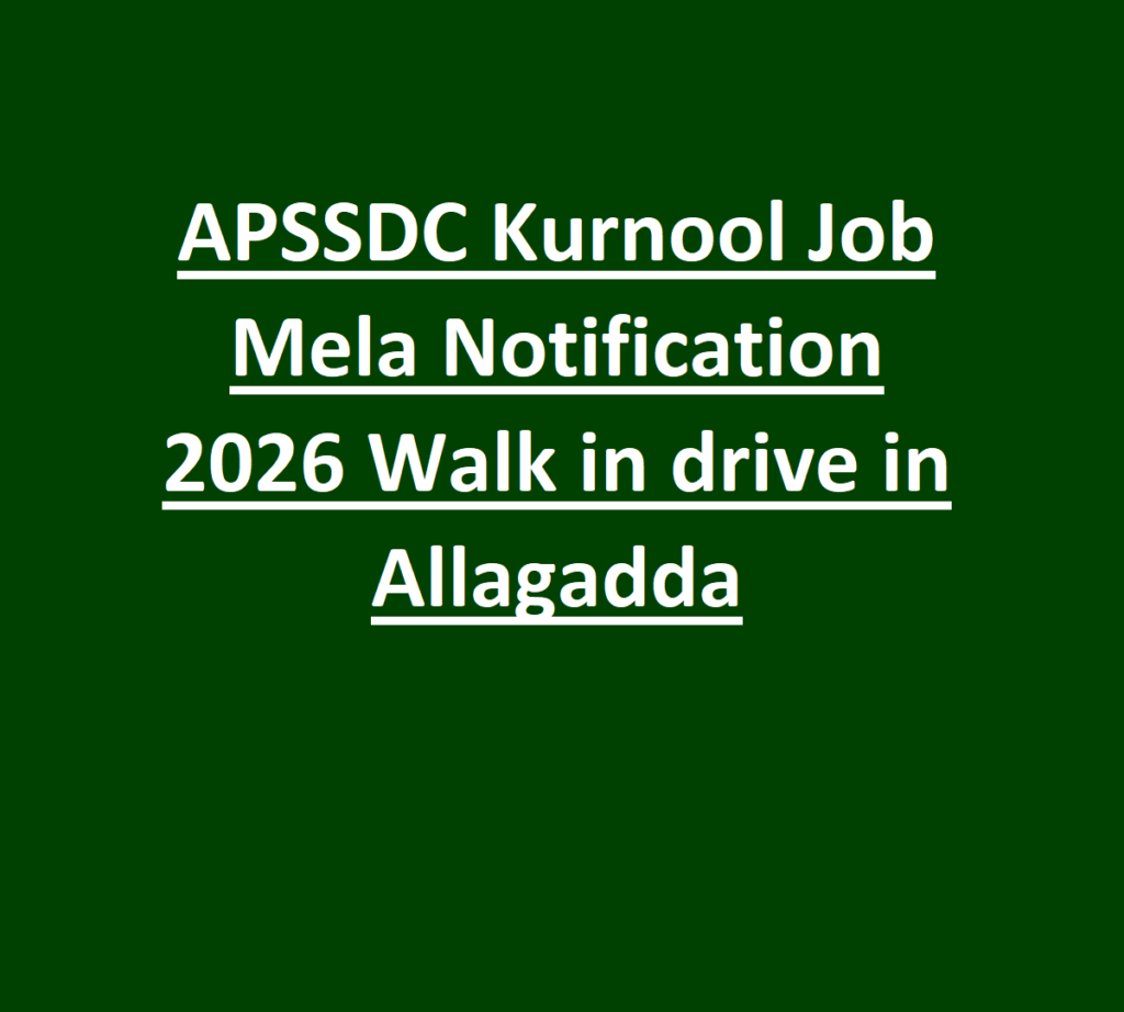 APSSDC Kurnool Job Mela Notification 2026 Walk in drive in Allagadda