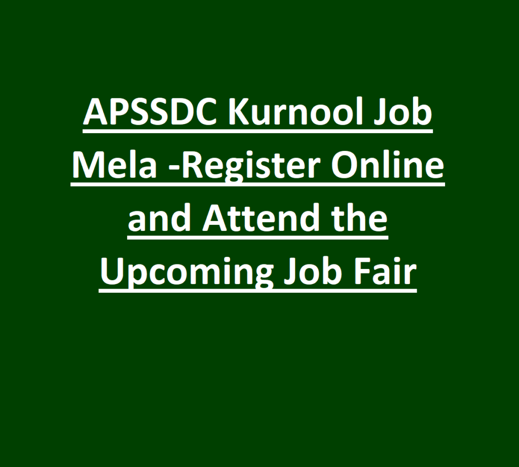 APSSDC Kurnool Job Mela for 1060 Posts Job Fair Date is 30-03-2026 1 APSSDC Kurnool Job Mela -Register Online and Attend the Fair