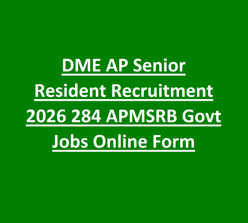 DME AP Senior Resident Recruitment 2026 284 APMSRB Govt Jobs Online Form 1 DME AP Senior Resident Recruitment 2026 284 APMSRB Govt Jobs Online Form