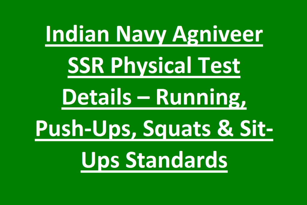 Indian Navy Agniveer SSR Physical Test Details – Running, Push-Ups, Squats & Sit-Ups Standards