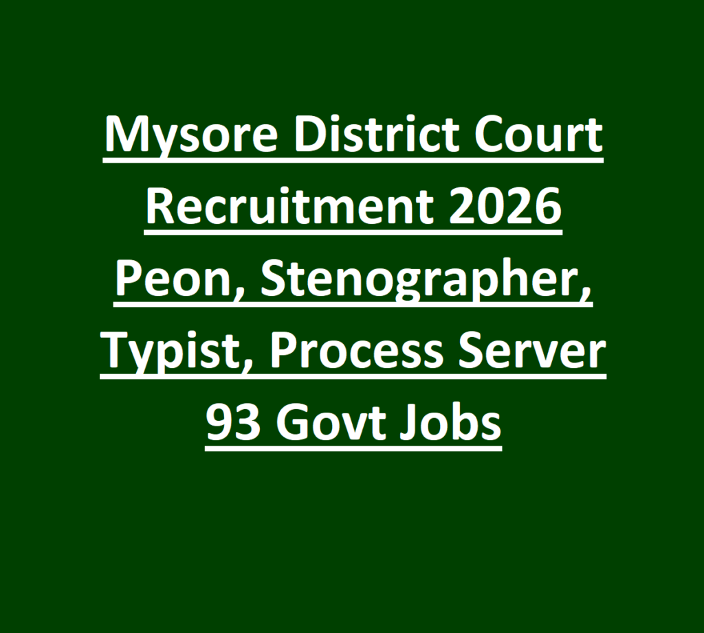 Mysore District Court Recruitment 2026 Peon, Stenographer, Typist, Process Server 93 Govt Jobs 1 Mysore District Court Recruitment 2026 Peon, Stenographer, Typist, Process Server 93 Govt Jobs