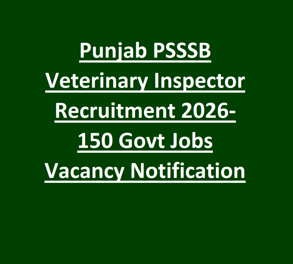 Punjab PSSSB Veterinary Inspector Recruitment 2026- 150 Govt Jobs Vacancy Notification 1 Punjab PSSSB Veterinary Inspector Recruitment 2026- 150 Govt Jobs Vacancy Notification