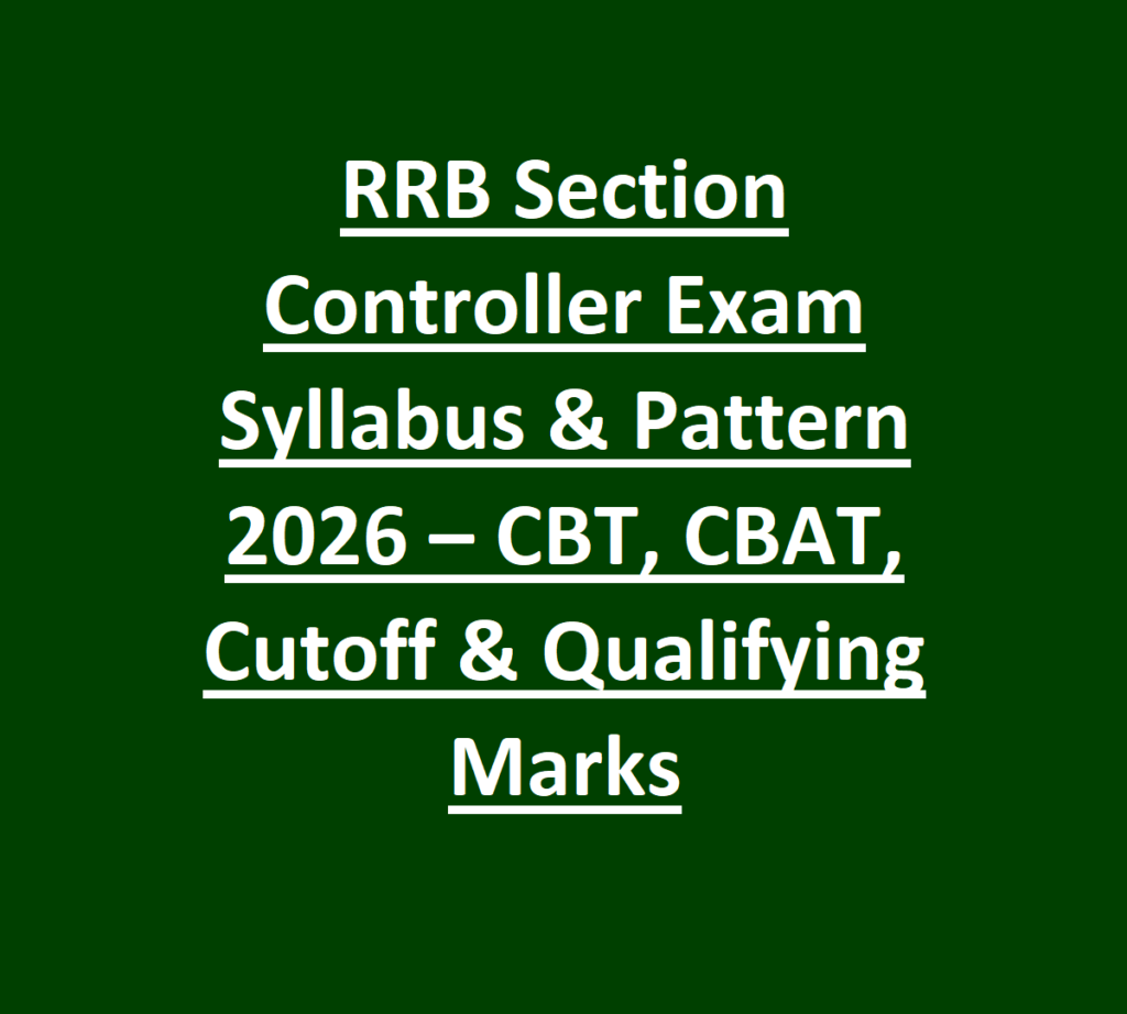 RRB Section Controller Exam Syllabus & Pattern 2026 – CBT, CBAT, Cutoff & Qualifying Marks