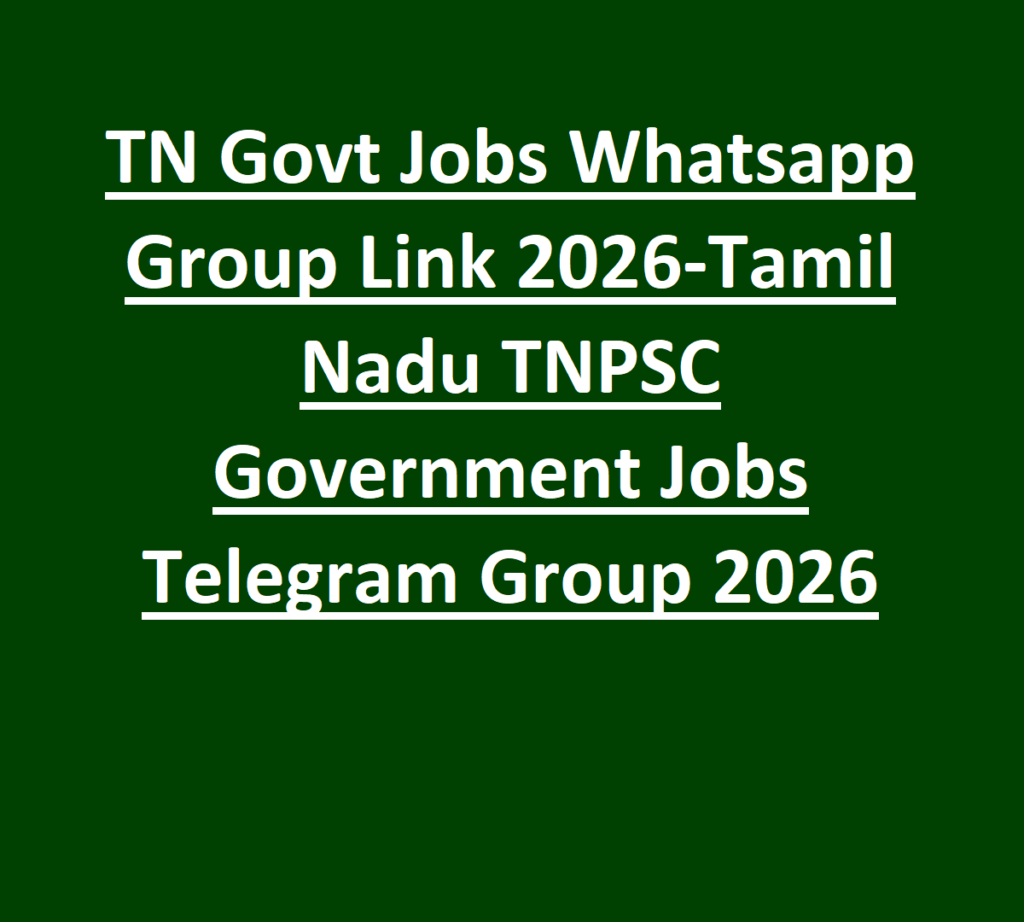 TN Govt Jobs Whatsapp Group Link 2026-Tamil Nadu TNPSC Government Jobs Telegram Group 2026