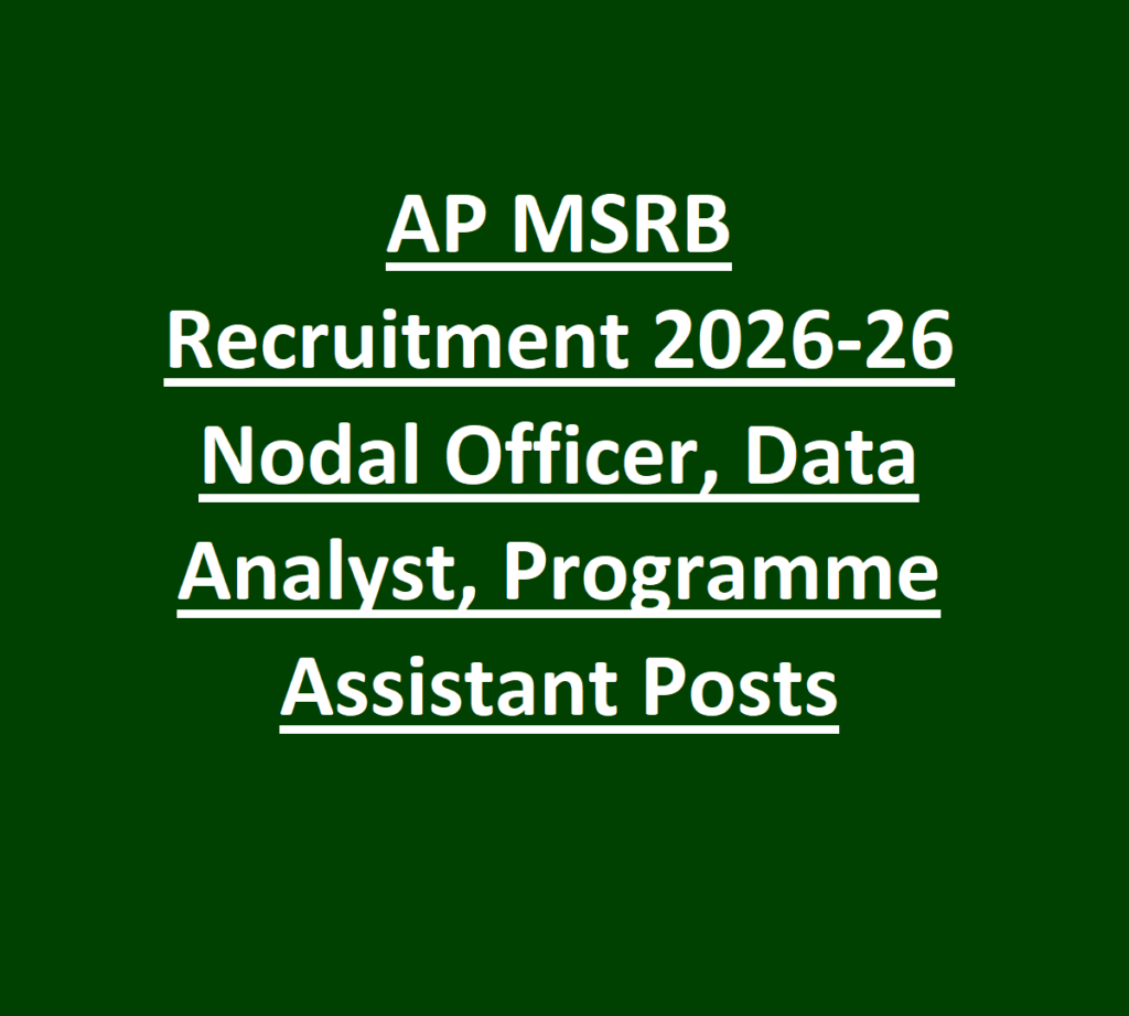 AP MSRB Recruitment 2026-26 Nodal Officer, Data Analyst, Programme Assistant Posts