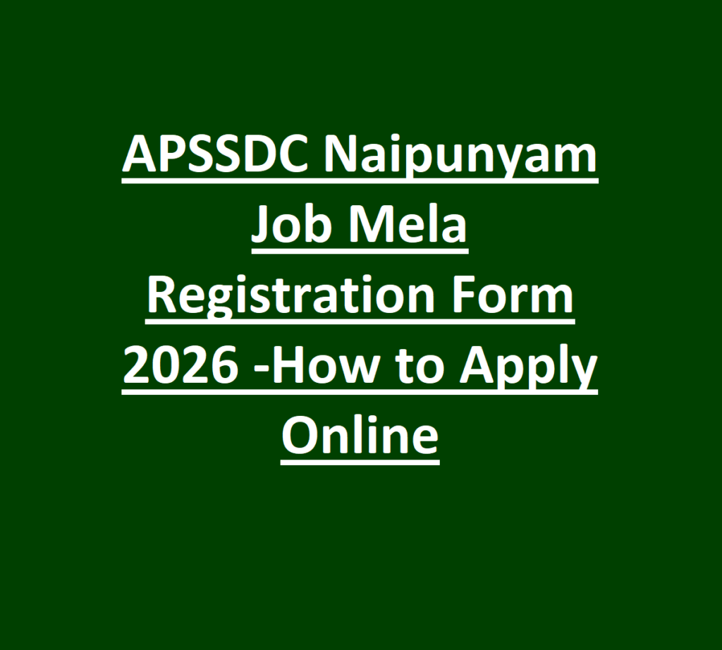 APSSDC Naipunyam Job Mela Registration Form 2026 -How to Apply Online