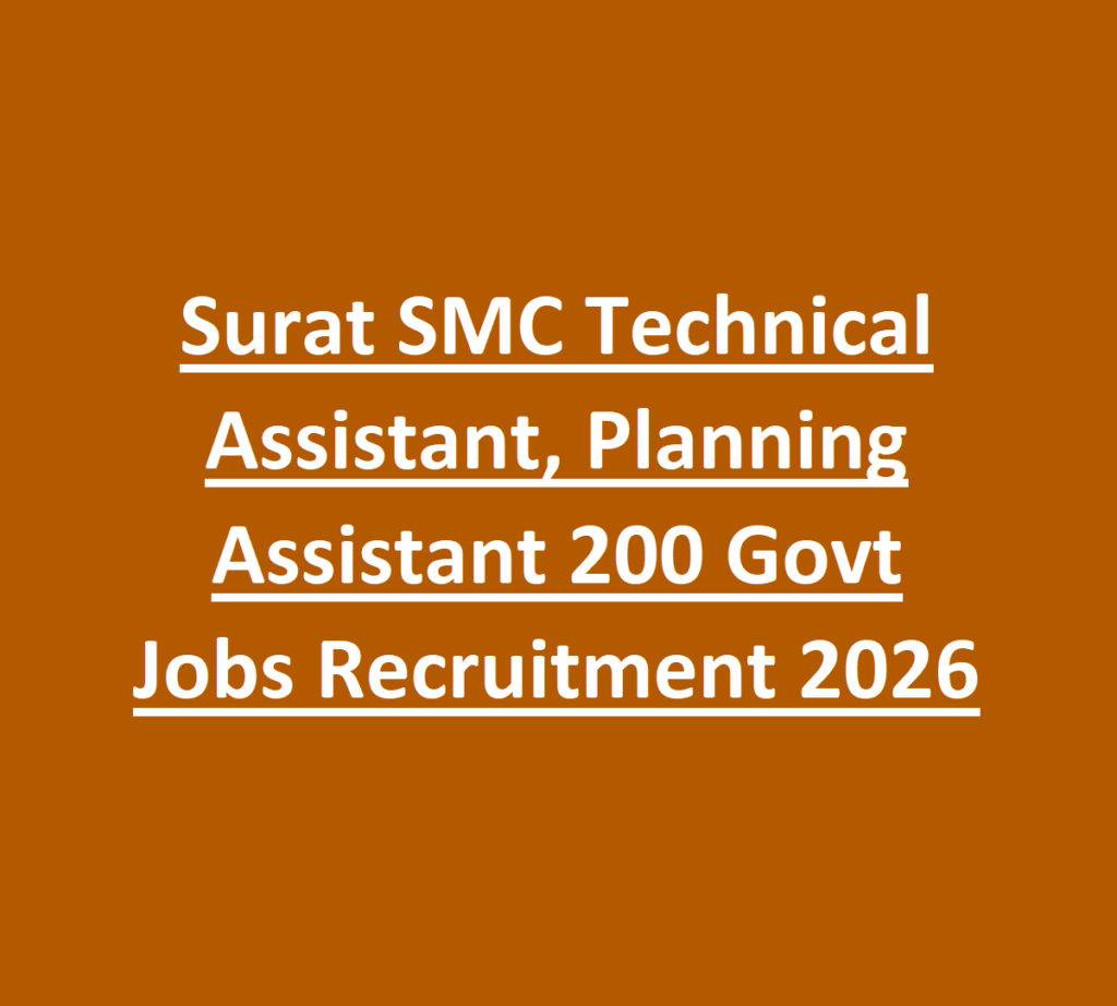 Surat SMC Technical Assistant, Planning Assistant 200 Govt Jobs Recruitment 2026