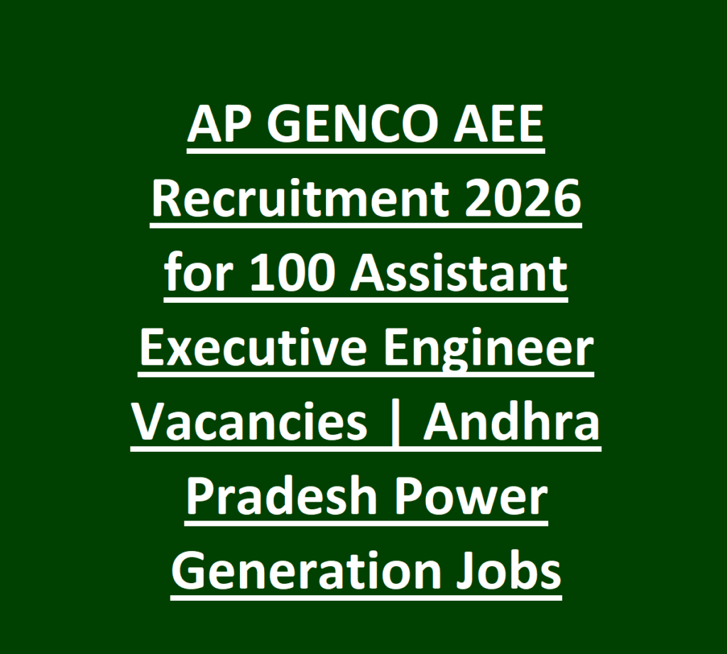 AP GENCO AEE Recruitment 2026 for 100 Assistant Executive Engineer Vacancies - Andhra Pradesh Power Generation Jobs