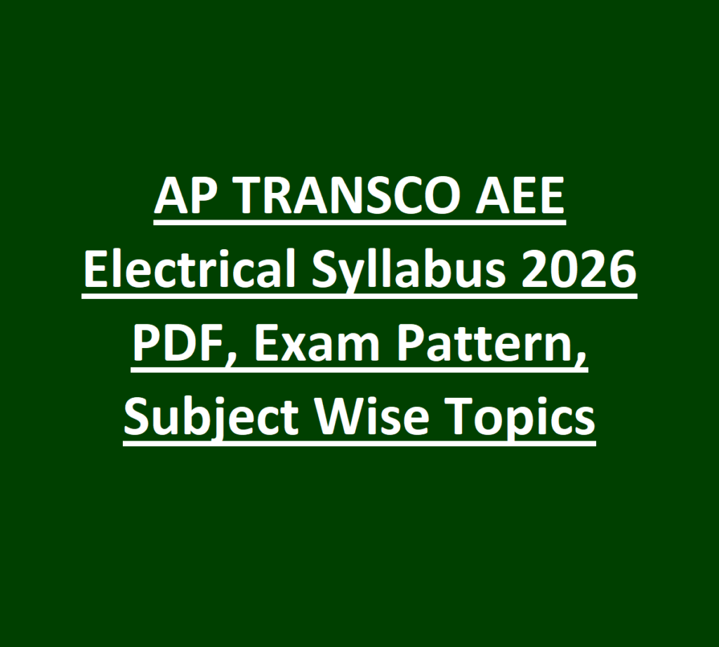 AP TRANSCO AEE Electrical Syllabus 2026 PDF, Exam Pattern, Subject Wise Topics