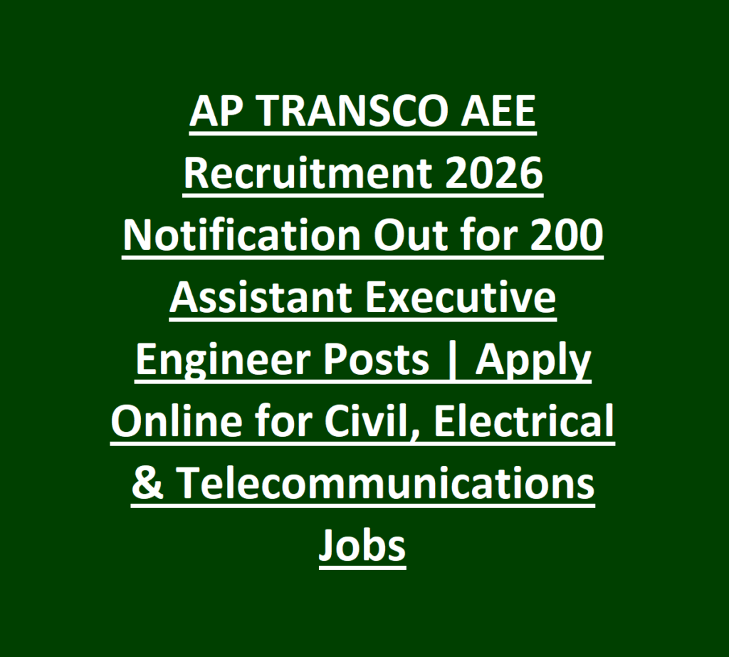 AP TRANSCO AEE Recruitment 2026 Notification Out for 200 Assistant Executive Engineer Posts - Apply Online for Civil, Electrical & Telecommunications Jobs