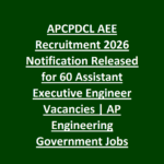 APCPDCL AEE Recruitment 2026 Notification Released for 60 Assistant Executive Engineer Vacancies | AP Engineering Government Jobs APCPDCL AEE Recruitment 2026 Notification Released for 60 Assistant Executive Engineer Vacancies - AP Engineering Government Jobs