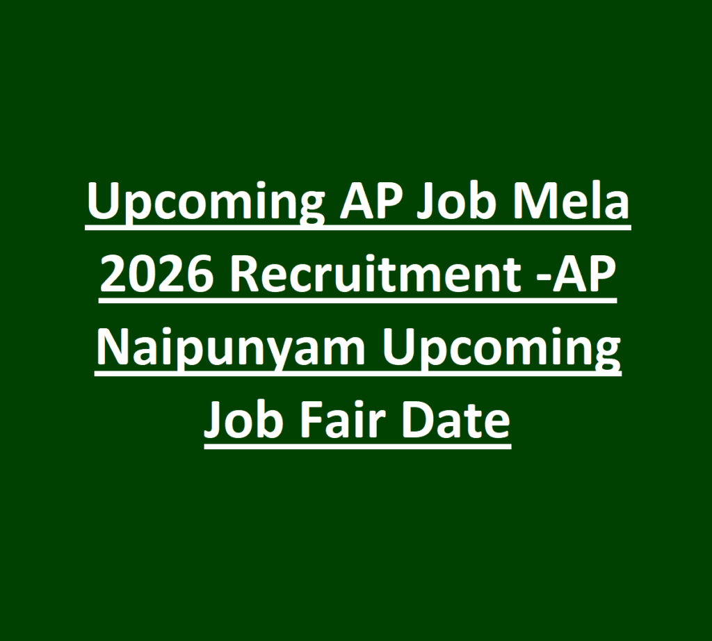 Upcoming AP Job Mela 2026 Recruitment -AP Naipunyam Upcoming Job Fair Date July 2026 1 Upcoming AP Job Mela 2026 Recruitment -AP Naipunyam Upcoming Job Fair Date