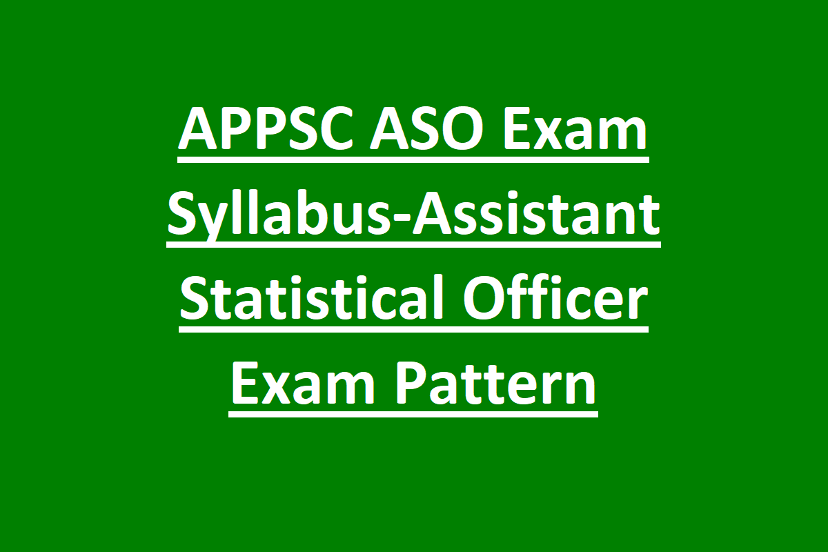 APPSC ASO Exam Syllabus-Assistant Statistical Officer Exam Pattern