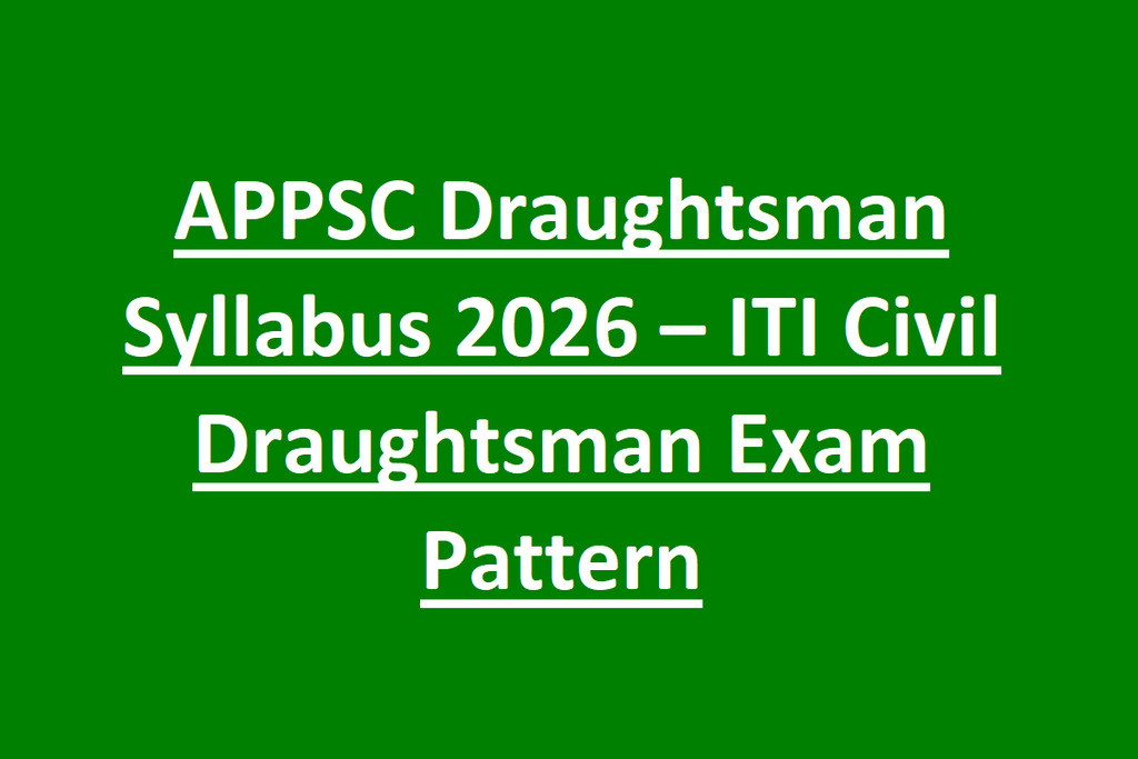 APPSC Draughtsman Syllabus 2026 – ITI Civil Draughtsman Exam Pattern 1 APPSC Draughtsman Syllabus 2026 – ITI Civil Draughtsman Exam Pattern